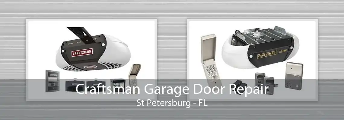 Craftsman Garage Door Repair St Petersburg - FL