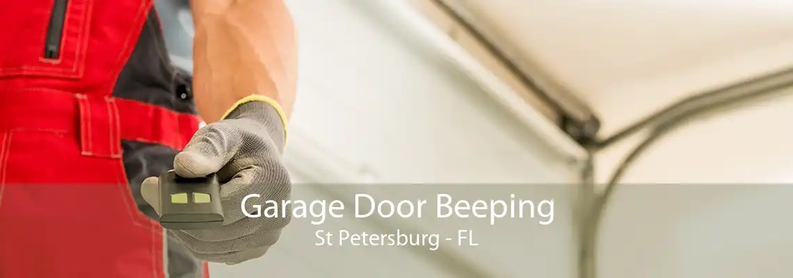 Garage Door Beeping St Petersburg - FL