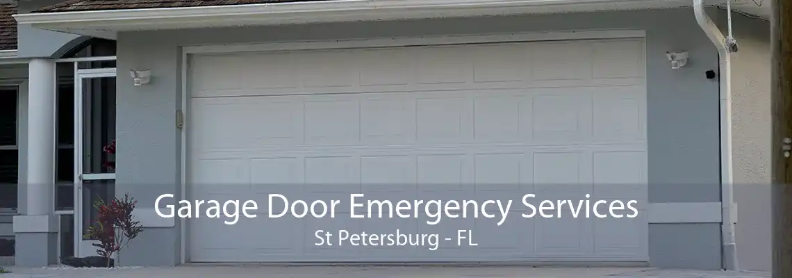 Garage Door Emergency Services St Petersburg - FL