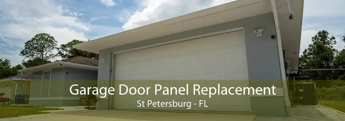 Garage Door Panel Replacement St Petersburg - FL