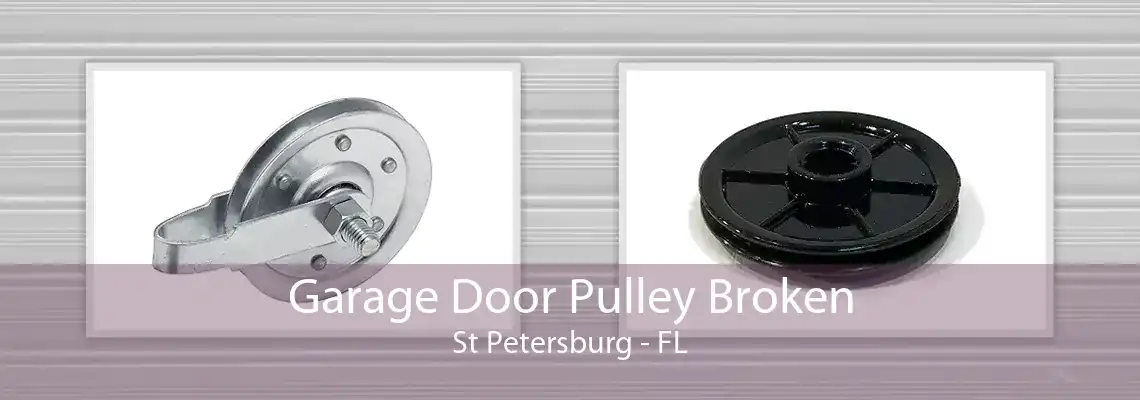 Garage Door Pulley Broken St Petersburg - FL