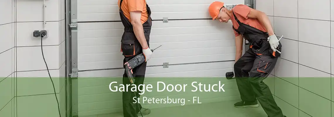 Garage Door Stuck St Petersburg - FL