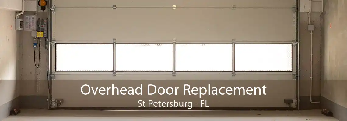 Overhead Door Replacement St Petersburg - FL