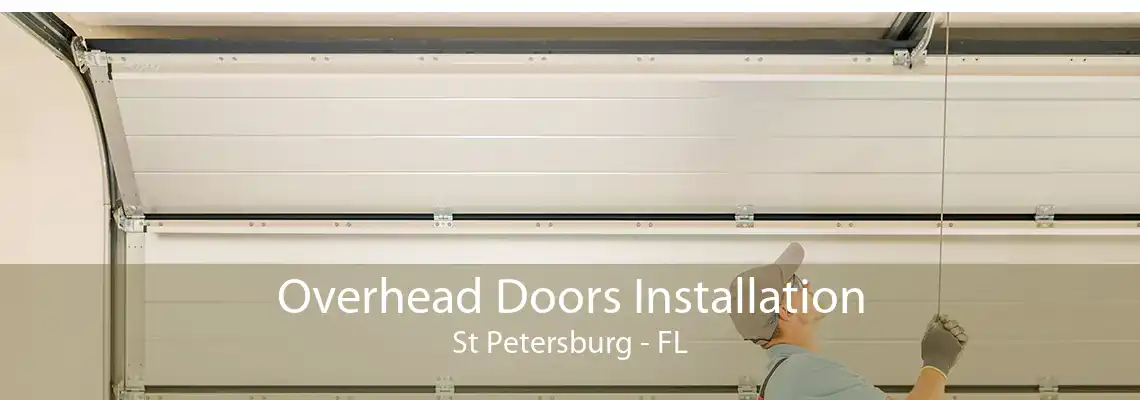 Overhead Doors Installation St Petersburg - FL