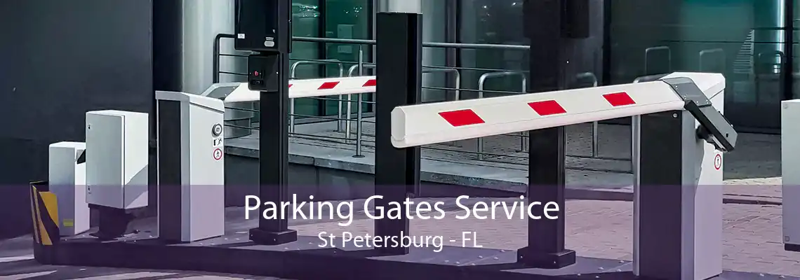 Parking Gates Service St Petersburg - FL