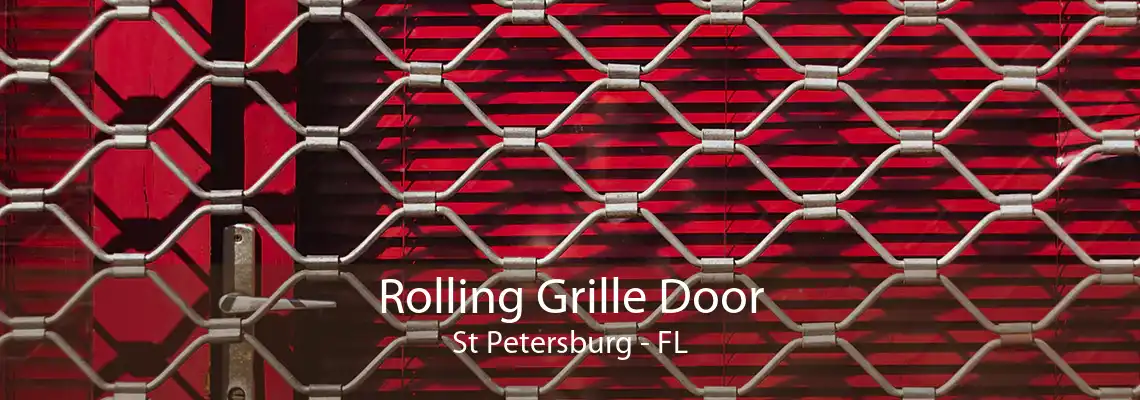 Rolling Grille Door St Petersburg - FL